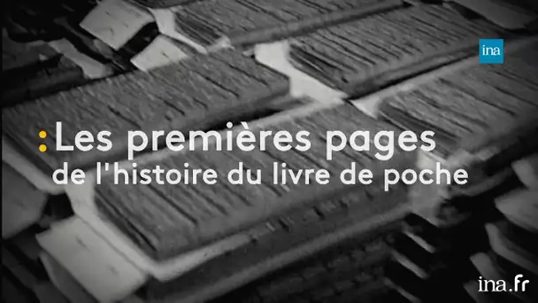 Les premiers chapitres de l’histoire du livre de poche | Franceinfo INA