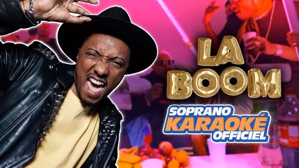 Soprano - La Boom (Karaoké offciel)