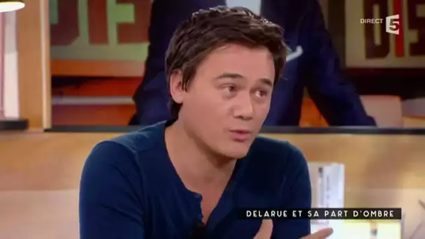 Delarue et sa part d'ombre - c à vous - 17/09/2015