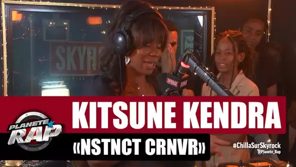 Kitsuné Kendra "NSTNCT CRNVR" #PlanèteRap