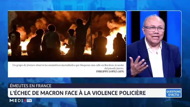 #QuestionsDactu .. Émeutes en France: un pays de plus en plus divisé