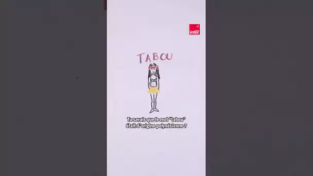 Tabou, un mot d'origine polynésienne "shorts