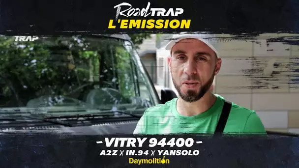 ROAD TRAP x DAYMOLITION - VITRY (A2Z - IN.94 - Yansolo)