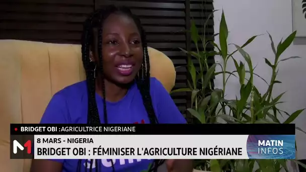 8 mars- Bridget Obi : féminiser l´agriculture nigériane