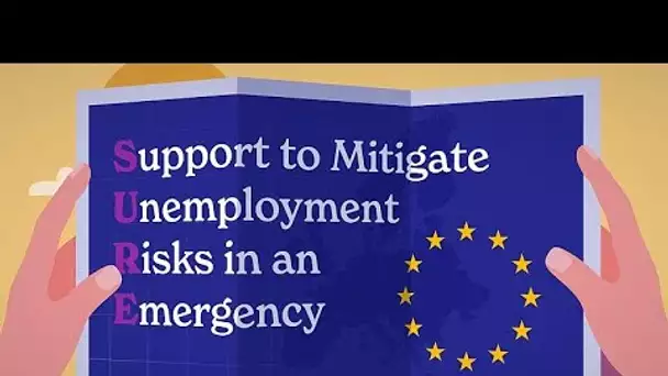 Qu'est-ce que SURE, le filet de sécurité de l'UE pour préserver l'emploi ?