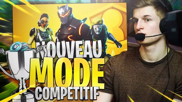 🔥 NOUVEAU MODE COMPETITIF FORNITE - CA JOUE SUPER BIEN WTF ! 🔥