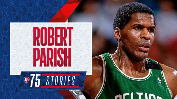 ROBERT PARISH | 75 Stories 💎