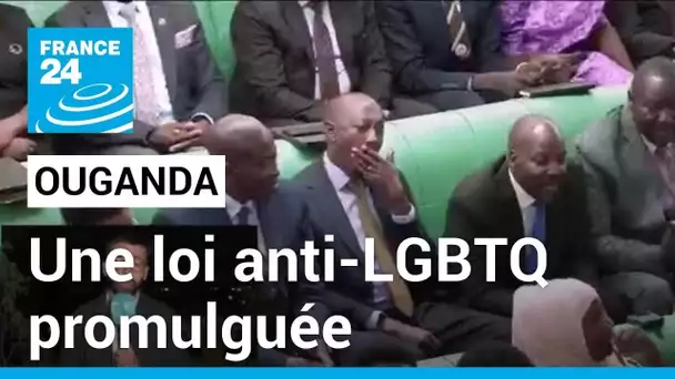 Loi anti-LGBTQ+ promulguée en Ouganda • FRANCE 24