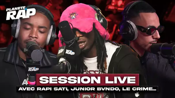 SESSION LIVE avec Rapi Sati, Junior Bvndo, Le Crime, RDR, Djvck, Souza Six, Donza ... ! #PlanèteRap