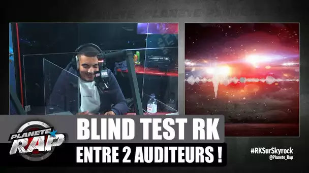 Deux auditeurs s'affrontent sur un blind test spécial RK ! #PlanèteRap