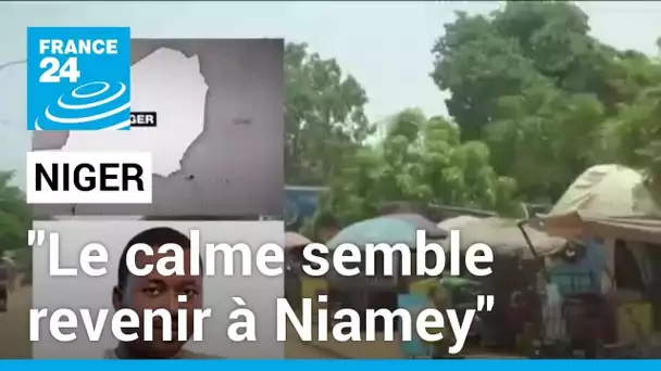 Niger : "le calme semble revenir à Niamey" • FRANCE 24