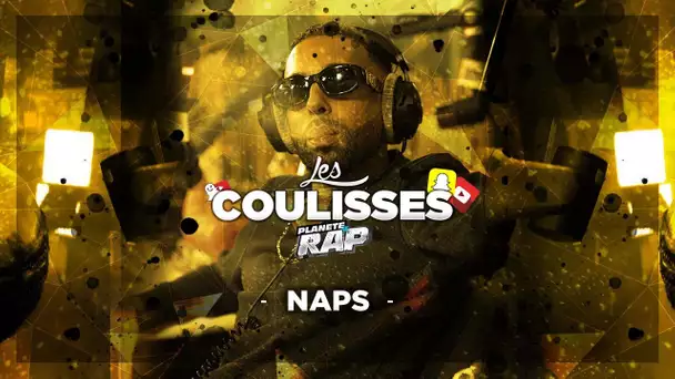 Naps - Les coulisses de Planète Rap ! (avec Wejdene, Koba, SCH, Gims, Soolking...)