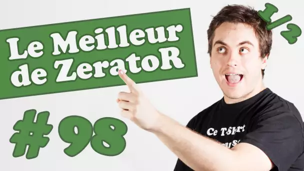 Best of ZeratoR #98 [1/2]