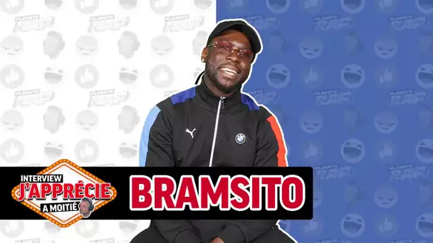 Interview "J'apprécie à moitié" avec Bramsito #58