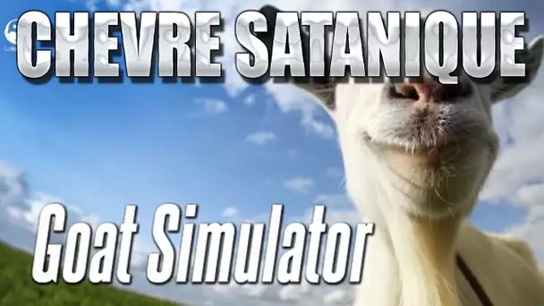 Goat Simulator 3/6 : La chèvre satanique volante !