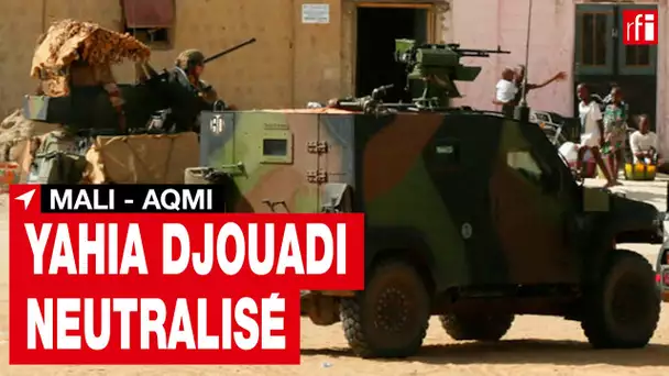 Mali : l’Algérien Yahia Djouadi, cadre historique d'Aqmi, neutralisé par l’armée française • RFI
