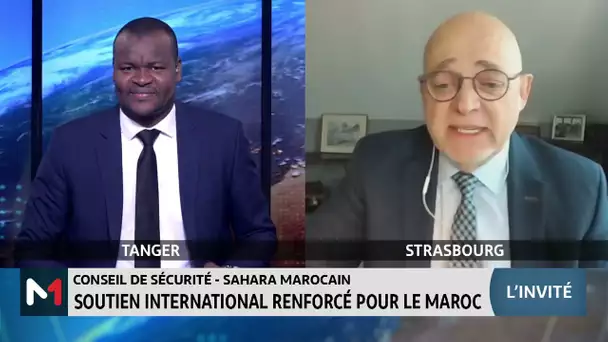 CS-Sahara Marocain: Soutien International renforcé pour le Maroc. Le point avec Jean Marie Heydt