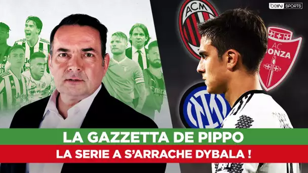 La Gazzetta de Pippo spéciale Mercato : la Serie A s'arrache Dybala !