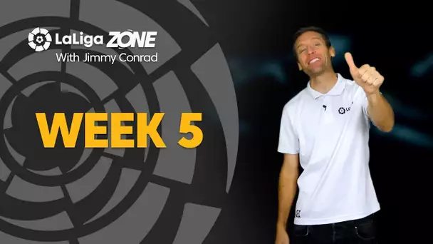 LaLiga Zone with Jimmy Conrad: Week 5