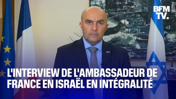 Conflit Israël/Hamas: l'interview de l'ambassadeur de France en Israël en intégralité