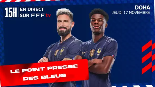Conférence de presse des Bleus en direct depuis Doha