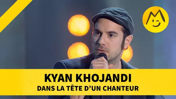 Kyan khojandi - 'Dans la tête d&#039;un chanteur'