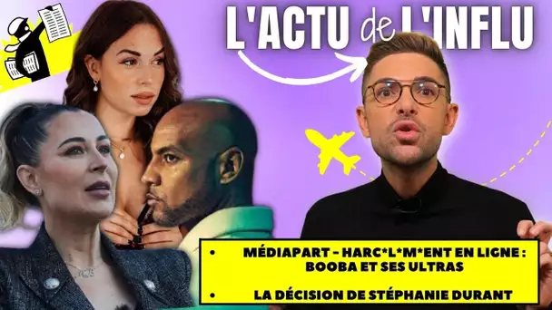 L’ACTU de L’INFLU - BOOBA / MAGALI : Comprendre l’enquête de MEDIAPART, Décision Stéphanie Durant