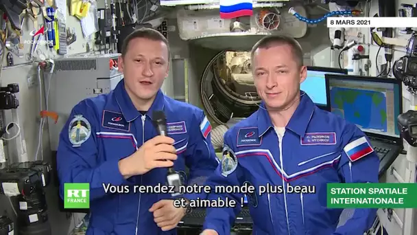 Depuis l'ISS, les cosmonautes russes adressent leur message pour la Journée de la femme