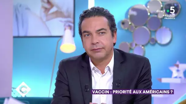 Vaccin : priorité aux américains ? - C à Vous - 14/05/2020