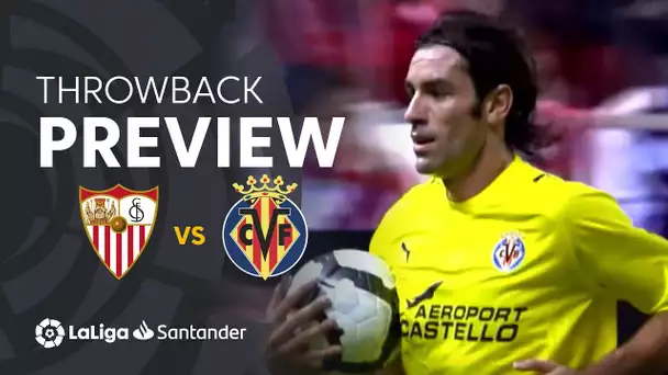 Throwback Preview: Sevilla FC vs Villarreal CF (3-2)