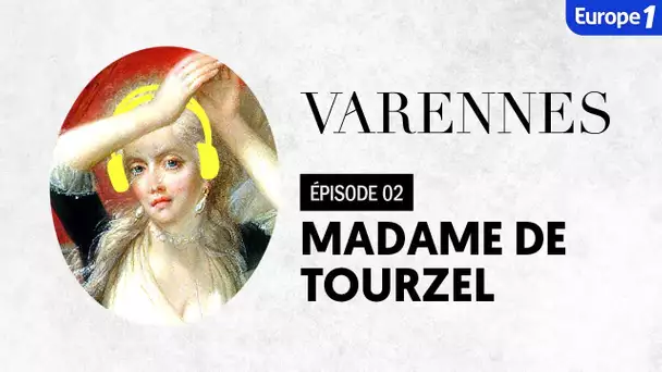 Varennes : Madame de Tourzel, la fidèle gouvernante (Episode 2)