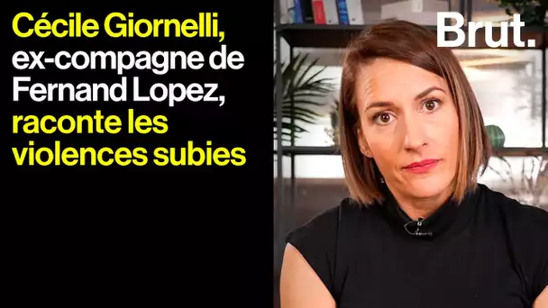 Le témoignage fort de Cécile Giornelli, l'ex-compagne de Fernand Lopez