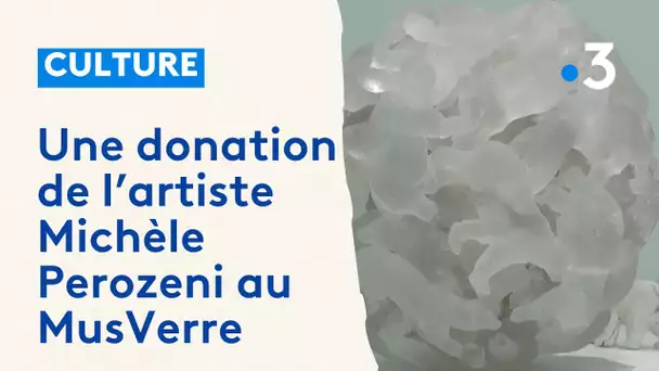 Donnation de Michèle Perozeni au MusVerre, à Sars-Poteries