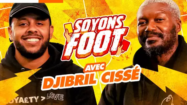 DJIBRIL CISSÉ vs Booska Colombien, un face-à-face légendaire ! | Soyons Foot