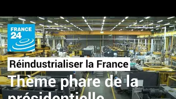 France : la réindustrialisation, thème phare de la présidentielle • FRANCE 24