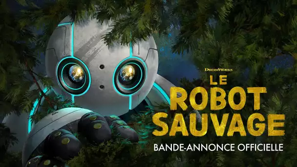 LE ROBOT SAUVAGE - Bande annonce VF  [Au cinéma le 9 octobre]