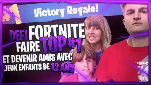 DEFI FORTNITE: PRANK DEUX ENFANTS DE 12 ANS ET DEVENIR AMIS !!!