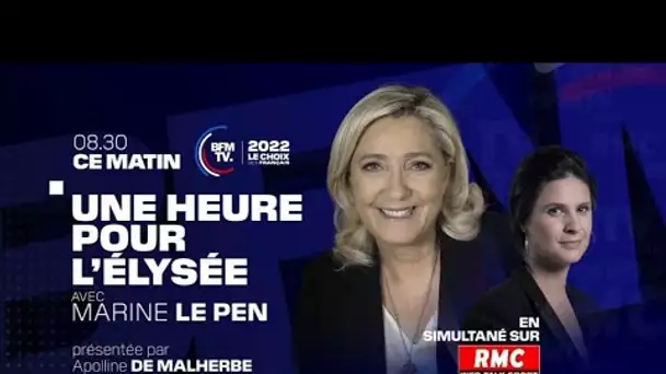 Suivez en direct l'interview de Marine Le Pen sur BFMTV-RMC