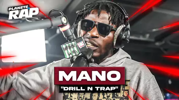 [EXCLU] Mano - Drill N Trap #PlanèteRap