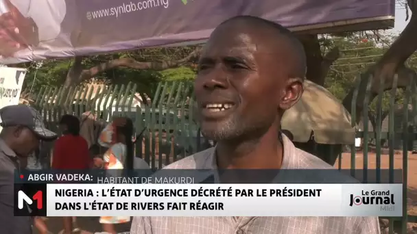Nigeria : l´état d´urgence dans l´Etat de Rivers fait réagir