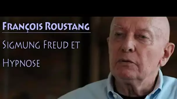 FRANCOIS ROUSTANG - A propos de Freud