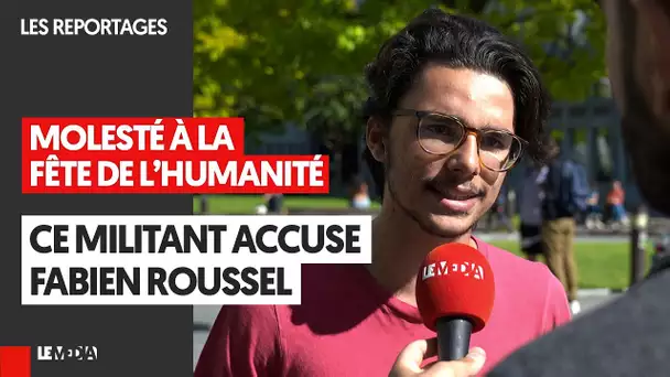 VIOLENCES À LA FÊTE DE L'HUMA, IL ACCUSE FABIEN ROUSSEL