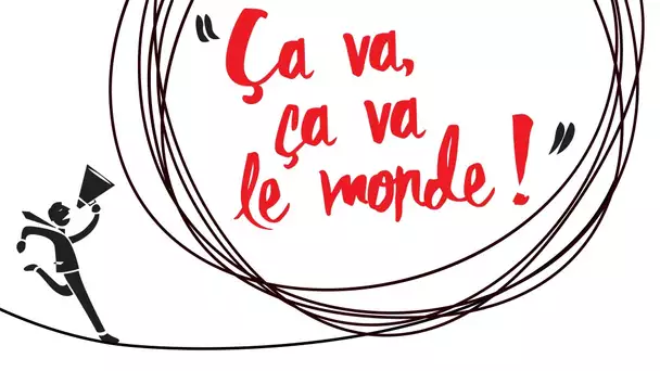 Coup d'envoi de la 4e édition de «Ça va, ça va le monde !» #Avignon #FDA16