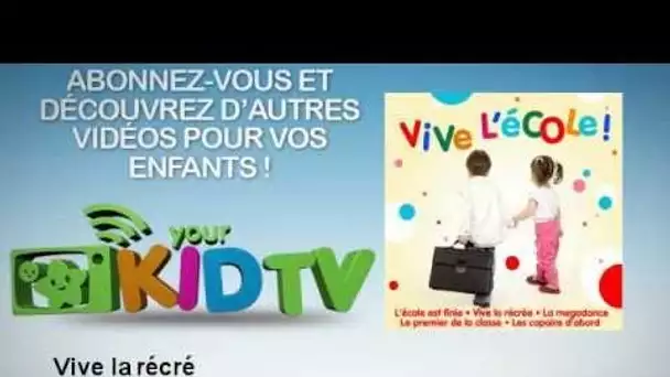 Escarede - Vive la récré - YourKidTv