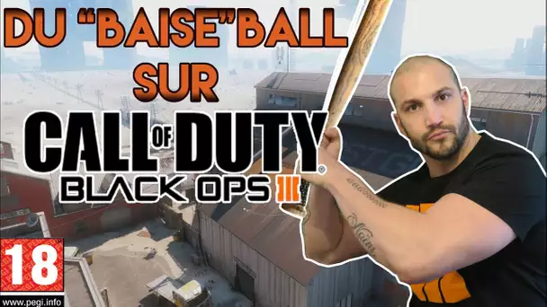 Du "Baise" Ball Sur Call Of Duty Black Ops 3