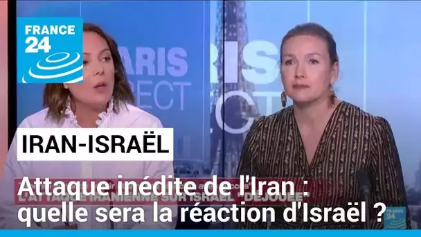 Après l'attaque inédite de l'Iran, quelle sera la réaction israélienne ? • FRANCE 24