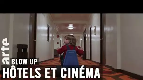 Hôtels et cinéma - Blow Up - ARTE