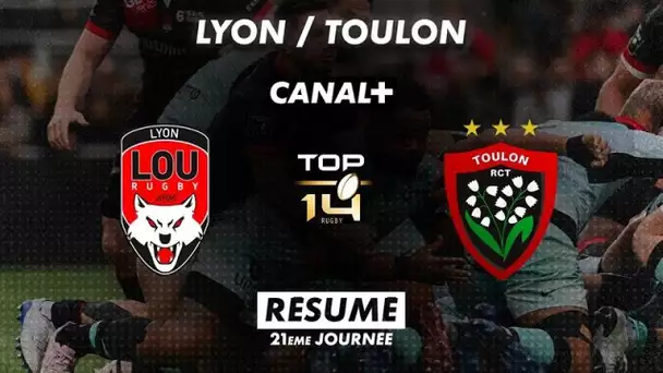 Le résume de Lyon / Toulon - TOP 14 - 21ème journée