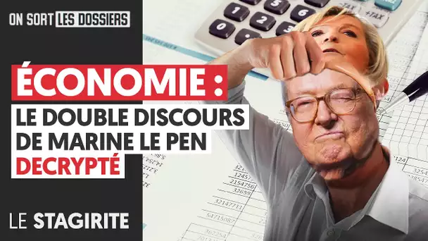 ÉCONOMIE : LE DOUBLE DISCOURS DE MARINE LE PEN DÉCRYPTÉ