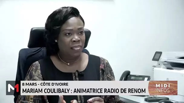 8 mars : Mariam Coulibaly, une animatrice radio de renom